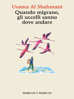 cover image of Quando migrano, gli uccelli sanno dove andare